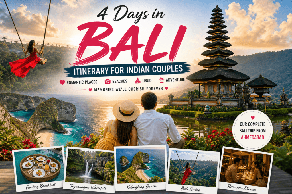 4 Days in Bali Itinerary for Indian Couples (2026) – Our Romantic Bali Trip from Ahmedabad